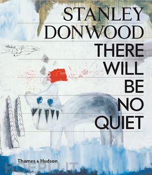donwood stanley - stanley donwood - there will be no quiet