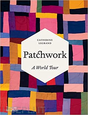 legrand catherine - patchwork - a world tour