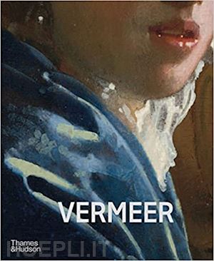 roelofs pieter; weber gregor j.m; taco dibbits - vermeer - the rijksmuseum's exhibition catalogue