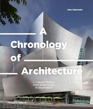 zukowsky john - a chronology of architecture