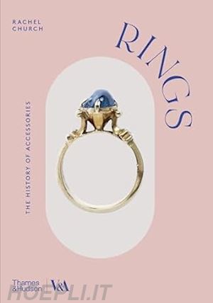 church rachel - rings - the history of accessories