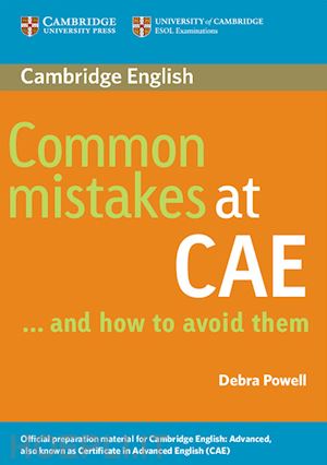 powell debra - common mistakes at cae... and how to avoid them. per le scuole superiori