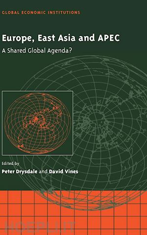 drysdale peter; vines david - europe, east asia and apec