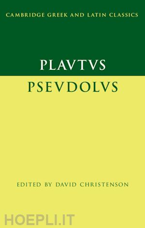 christenson david - plautus: pseudolus