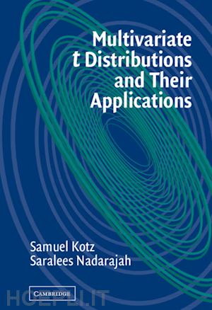 kotz samuel; nadarajah saralees - multivariate t-distributions and their applications