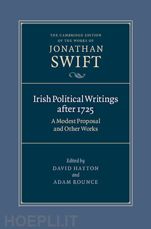 swift jonathan; hayton david (curatore); rounce adam (curatore) - irish political writings after 1725