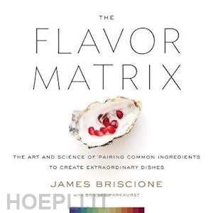 briscione james; parkhurst brooke - the flavor matrix