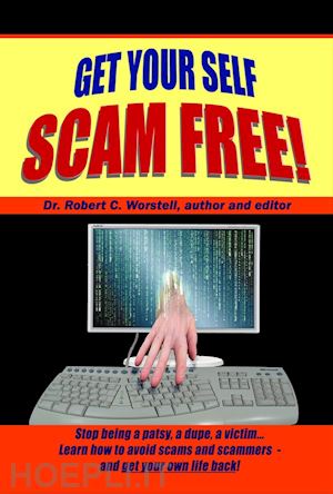 dr. robert c. worstell - get your self scam free