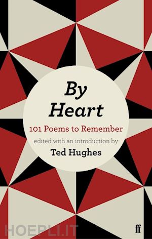 hughes ted (curatore) - by heart