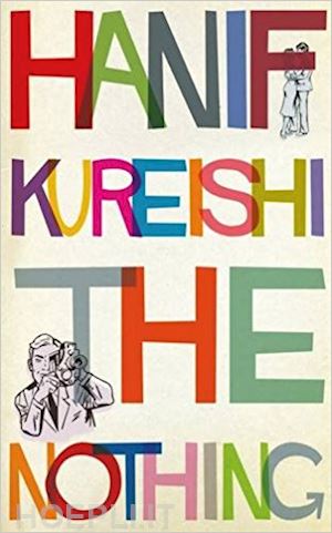 kureishi hanif - the nothing
