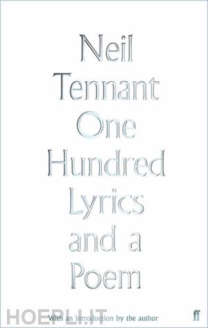 tennant neil - one hundred lyrics and a poem  1979-2016