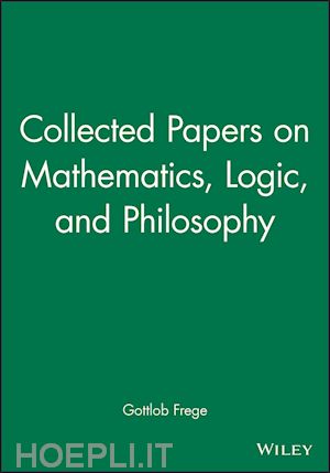 frege - collected papers on mathematics, logic, and philosophy