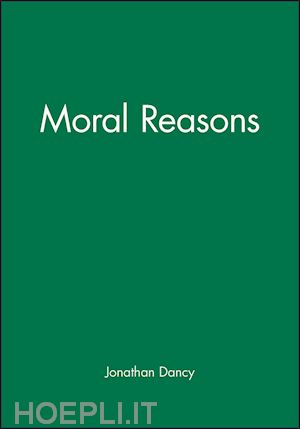 dancy j - moral reasons