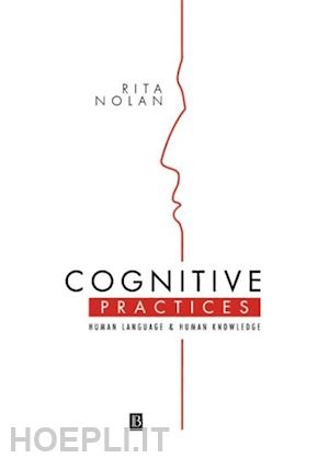 nolan r - cognitive practices – human language and human knowledge
