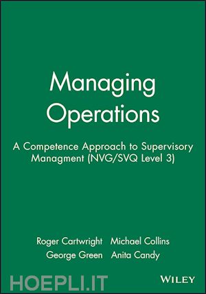 cartwright r - managing operations: a competence approach to supervisory managment (nvg/svq level 3)