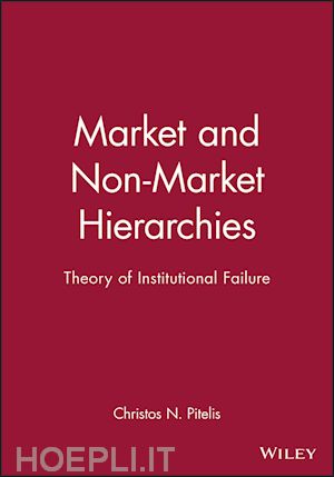 pitelis christos n. - market and non–market hierarchies