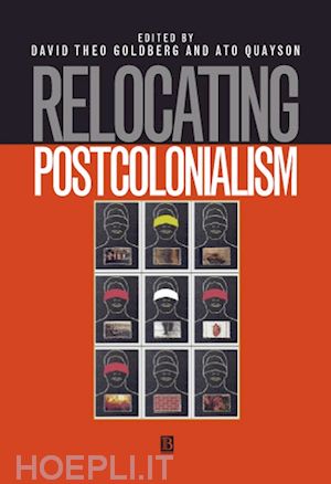 goldberg dt - relocating postcolonialism