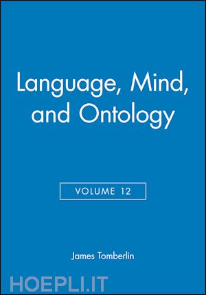 tomberlin je - language, mind, and ontology: philosophical perspectives, volume 12