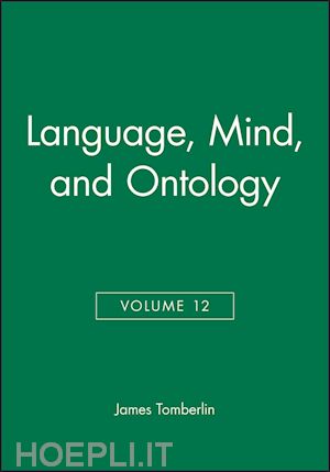 tomberlin james (curatore) - language, mind, and ontology, volume 12