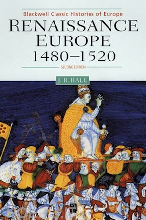 hale jr - renaissance europe 1480 - 1520, 2nd edition