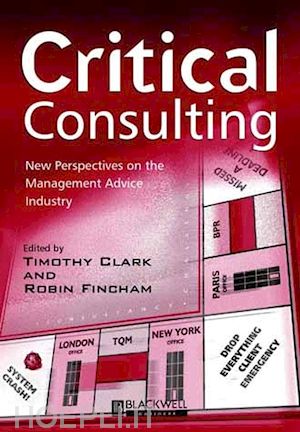 clark t - critical consulting: new perspectives on the management advice industry