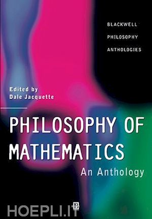 jacquette d - philosophy of mathematics – an anthology