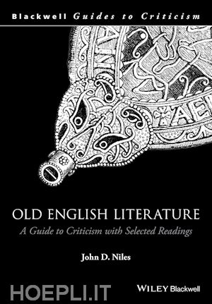 niles jd - old english literature – a guide to criticism with  selected readings