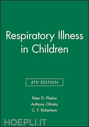 phelan pd - respiratory illness in children 4e