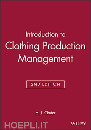 chuter aj - introduction to clothing production management 2e