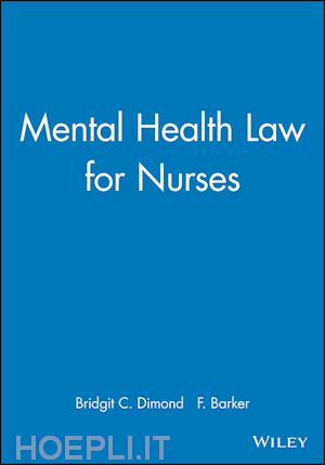 dimond bc - mental health law for nurses