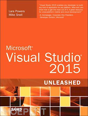powers lars; snell mike - microsoft visual studio 2015 unleashed