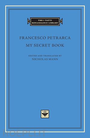 petrarca francesco; mann nicholas - my secret book