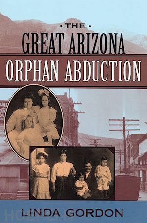 gordon linda - the great arizona orphan abduction