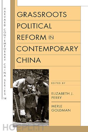 perry elizabeth j; goldman merle - grassroots political reform in contemporary china