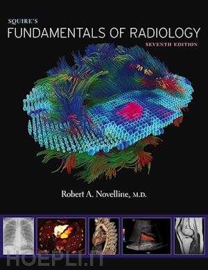 novelline robert a. - squire's fundamentals of radiology – seventh edition