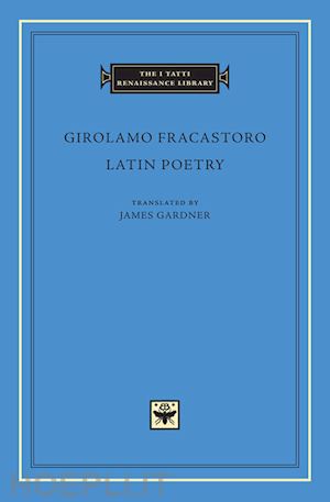 fracastoro girolamo; gardner james - latin poetry