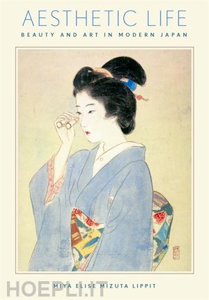 lippit miya elise mizu - aesthetic life – beauty and art in modern japan