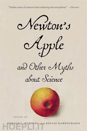 numbers ronald l.; kampourakis kostas - newton's apple and other myths about science