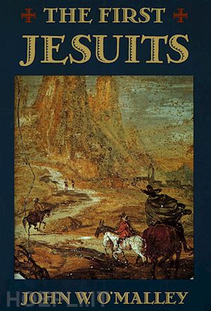 o'malley john w. - the first jesuits (paper)