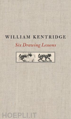 kentridge william - six drawing lessons