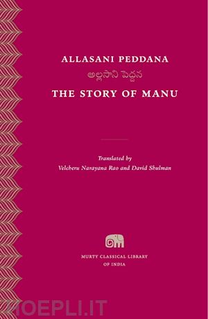 peddana allasani; narayana rao velcheru; shulman david - the story of manu