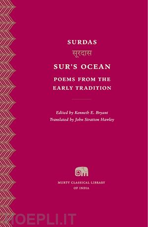 surdas surdas; bryant kenneth e.; hawley john stratton - sur's ocean – poems from the early tradition