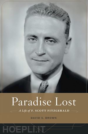 brown david s. - paradise lost – a life of f. scott fitzgerald