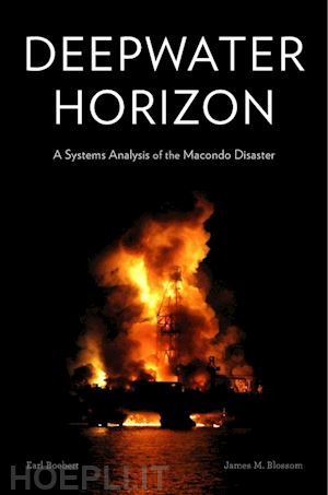 boebert earl; blossom james m.; neumann peter g. - deepwater horizon – a systems analysis of the macondo disaster