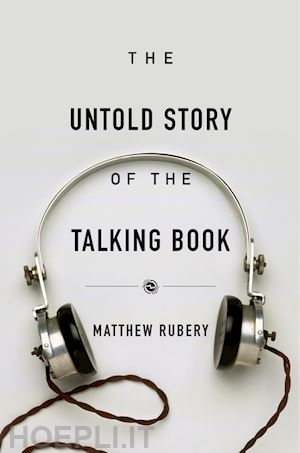 rubery matthew - the untold story of the talking book