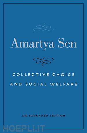 sen amartya - collective choice and social welfare – an expanded edition