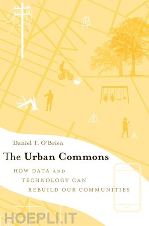 o`brien daniel t. - the urban commons – how data and technology can rebuild our communities
