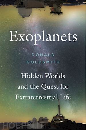goldsmith donald - exoplanets – hidden worlds and the quest for extraterrestrial life