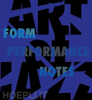 bindman david; blier suzanne preston; grant vera ingrid - art of jazz – form/performance/notes