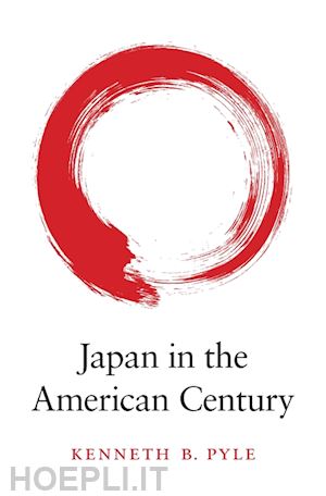 pyle kenneth b. - japan in the american century